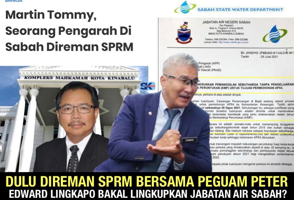 Dulu direman SPRM, Edward Lingkapo Pengarah bakal lingkupkan Jabatan Air Sabah?