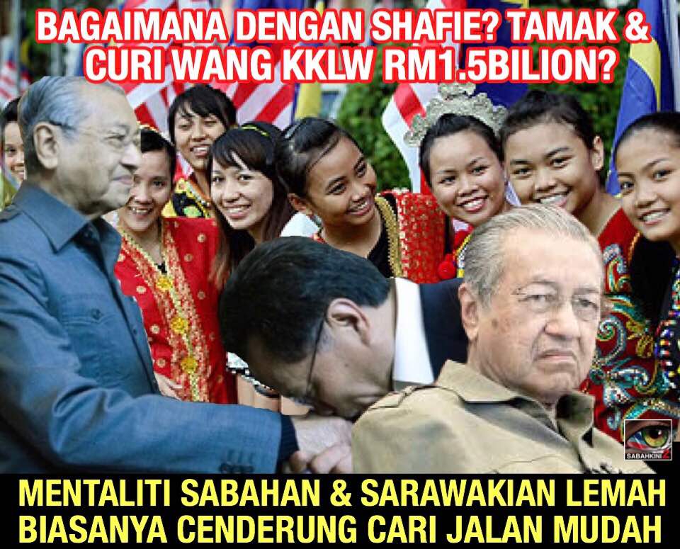 Mentaliti Sabahan dan Sarawakian Lemah dan Suka Jalan Mudah- Mahathir