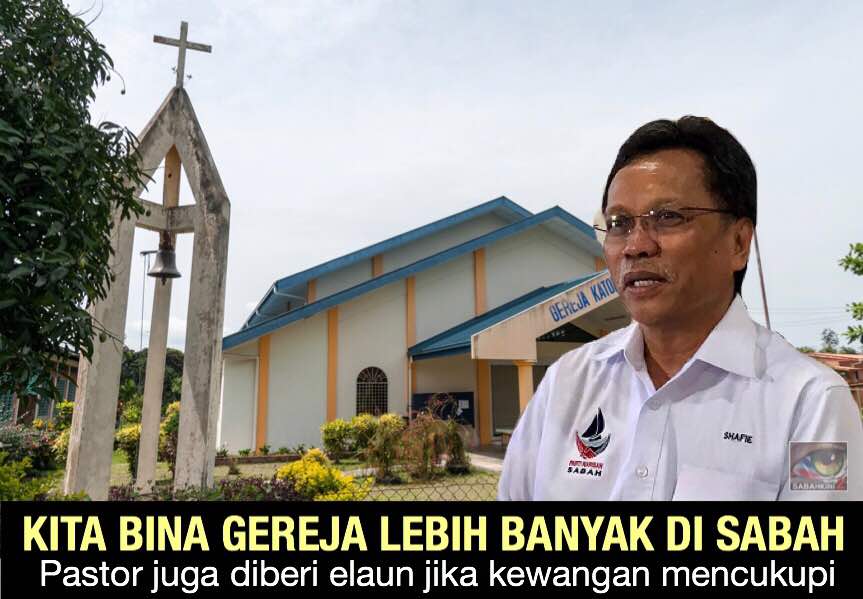 Shafie Apdal janji bina gereja dan beri elaun Pastor di Sabah