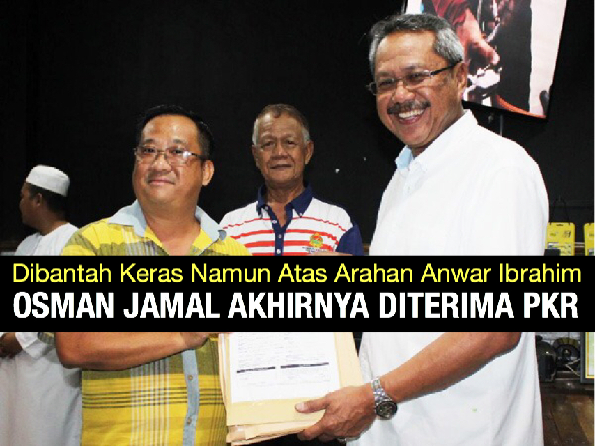 PKR Sabah tolak, Anwar Ibrahim arah terima keahlian Osman Jamal
