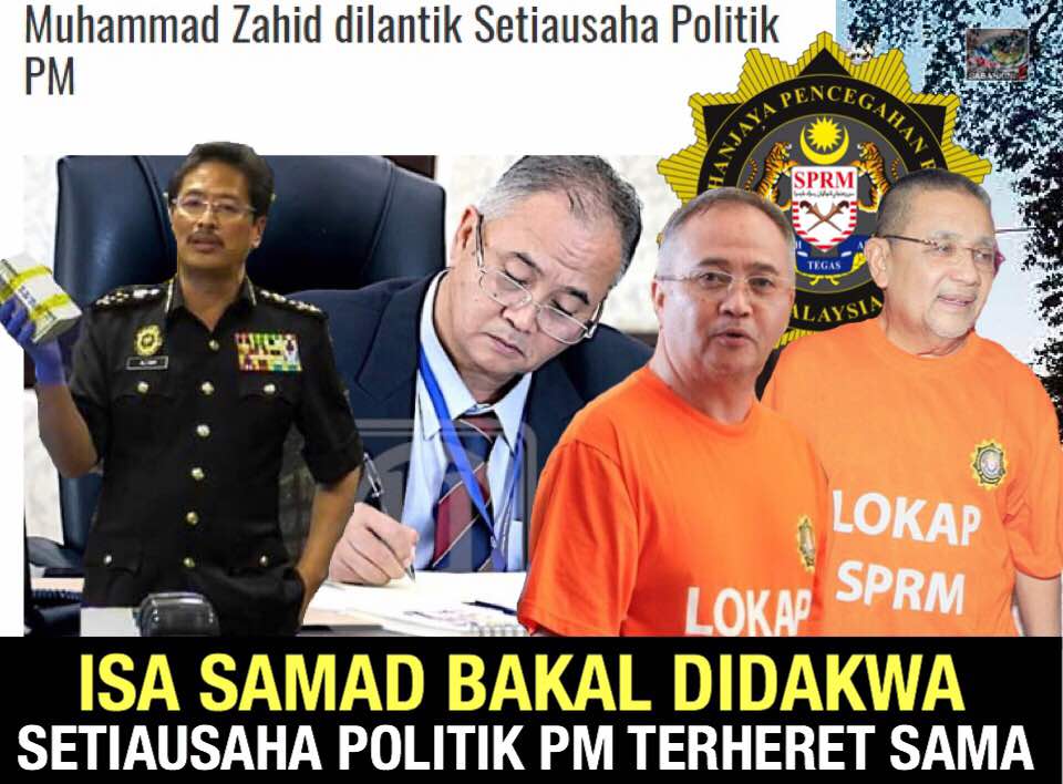 SPRM sahkan dakwa Isa Samad bakal heret rasuah Zahid Setiausaha Politik PM!