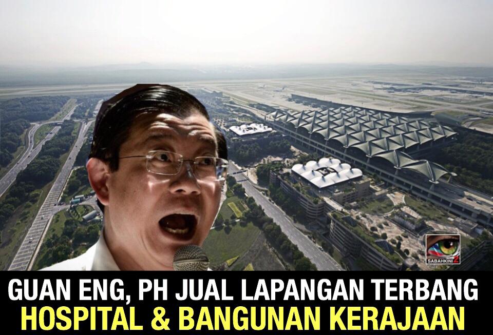 Guan Eng, PH jual 30 peratus lapangan terbang,hospital dan bangunan  kerajaan