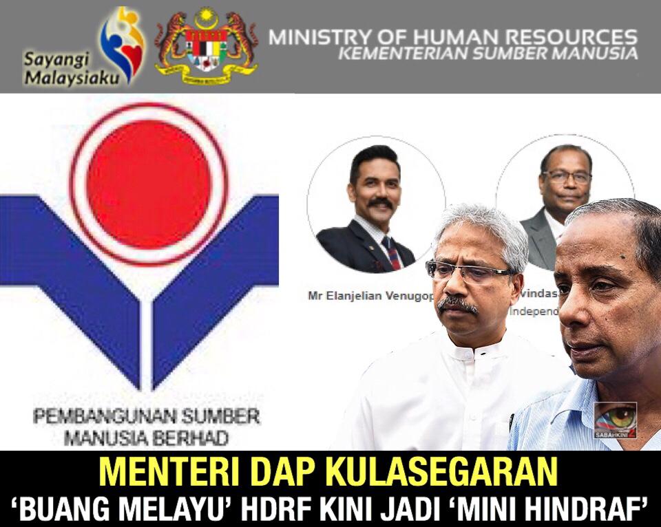 Menteri DAP Kula 'Buang Melayu' agensi HRDF kini jadi mini Hindraf 