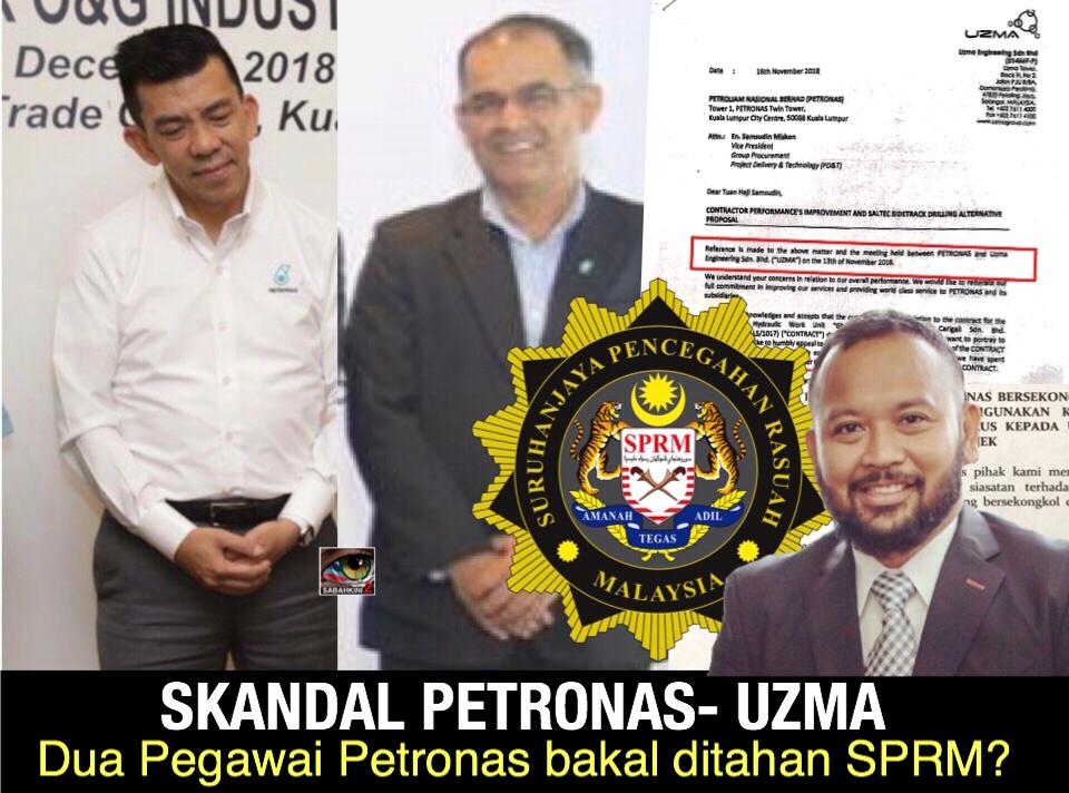 Dua pegawai Petronas bakal ditahan SPRM kerana skandal rasuah UZMA Berhad?
