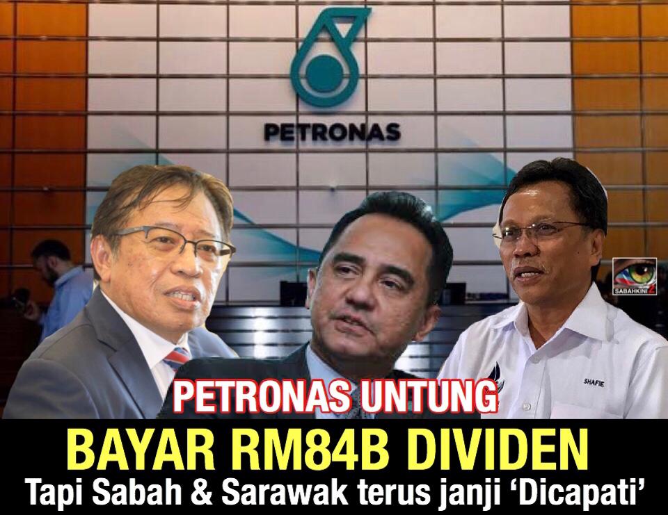Petronas bayar dividen RM84b kepada kerajaan pusat tapi Sabah Sarawak janji 'dicapati'