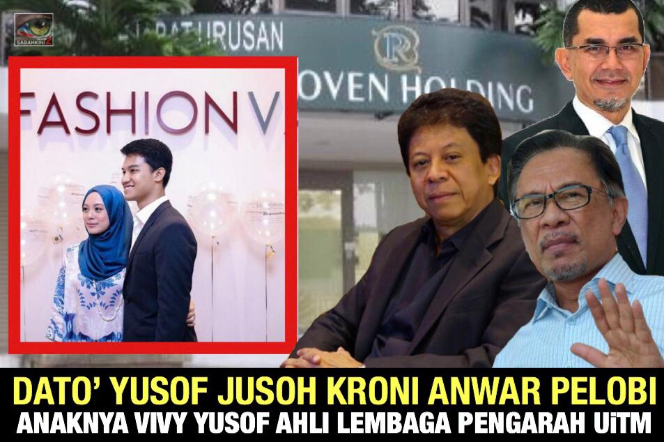 Dato' Yusof Jusoh kroni Anwar 'Pelobi' anaknya Vivy Yusof dilantik Lembaga Pengarah UiTM