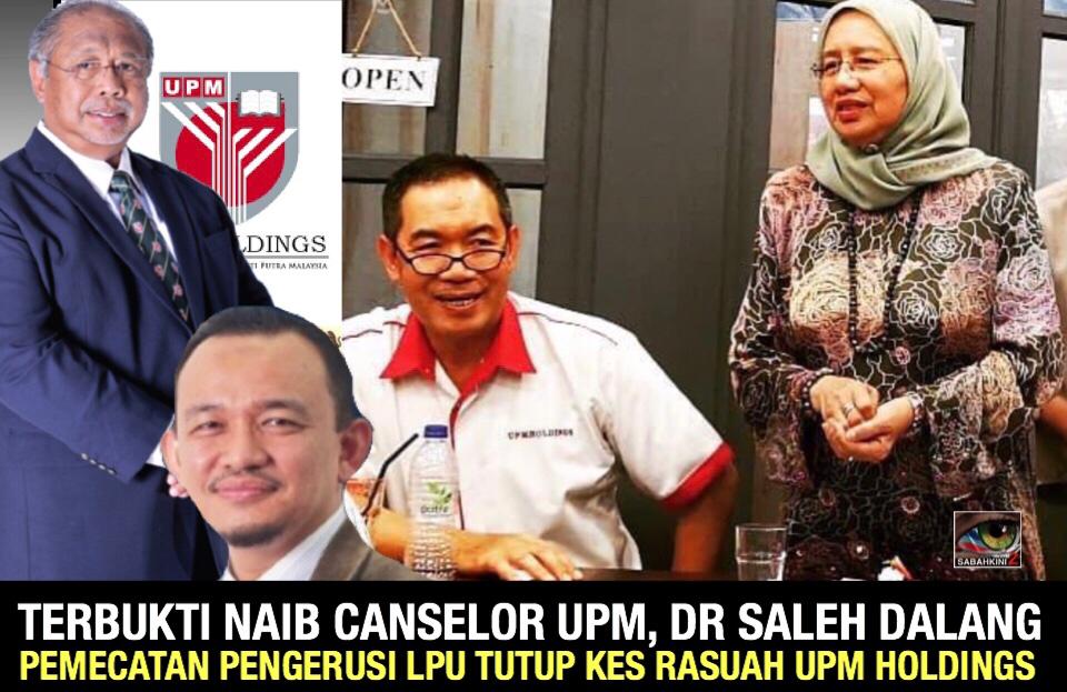 Terbukti Naib Canselor UPM, Dr Saleh dalang pemecatan Pengerusi LPU tutup kes rasuah UPM Holdings