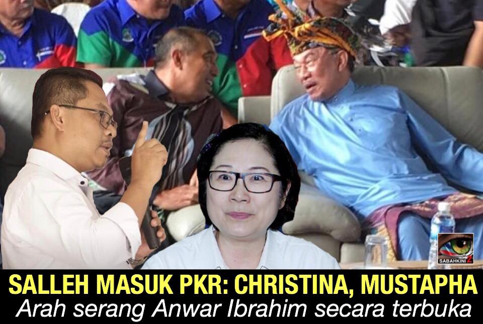Salleh masuk PKR: Christina, Mustapha arah pimpinan PKR Sabah serang Anwar?