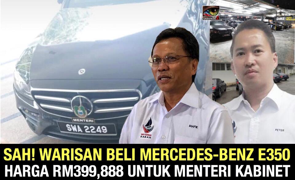 Sah! Kerajaan Warisan beli Mercedes-Benz E350 harga RM399,888 untuk Menteri Kabinet Sabah
