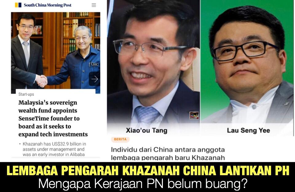 Lembaga Pengarah Khazanah dari China dilantik PH, mengapa Kerajaan PN belum buang?