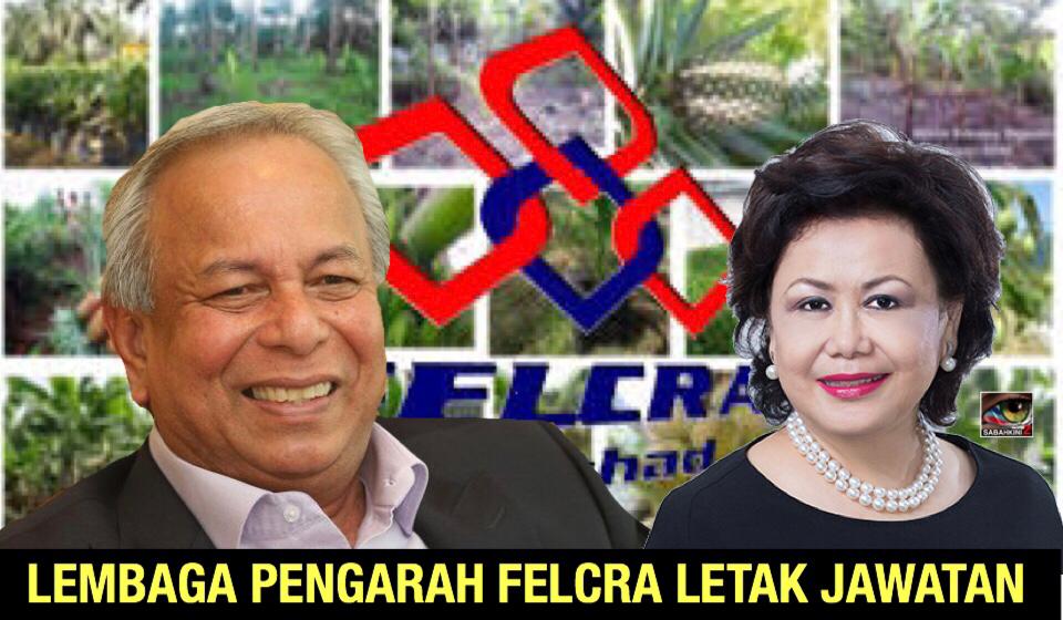 Pengerusi dan Lembaga Pengarah FELCRA meletak jawatan