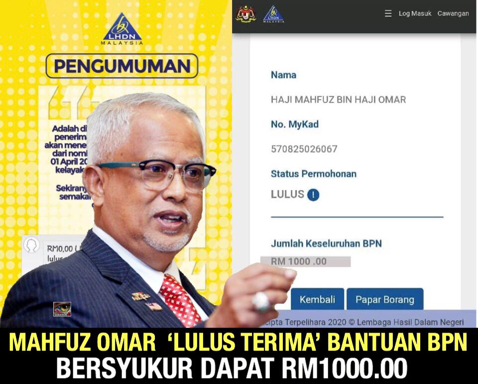 Mahfuz bekas Timbalan Menteri 'Lulus Terima' Bantuan BPN dapat RM1000.00