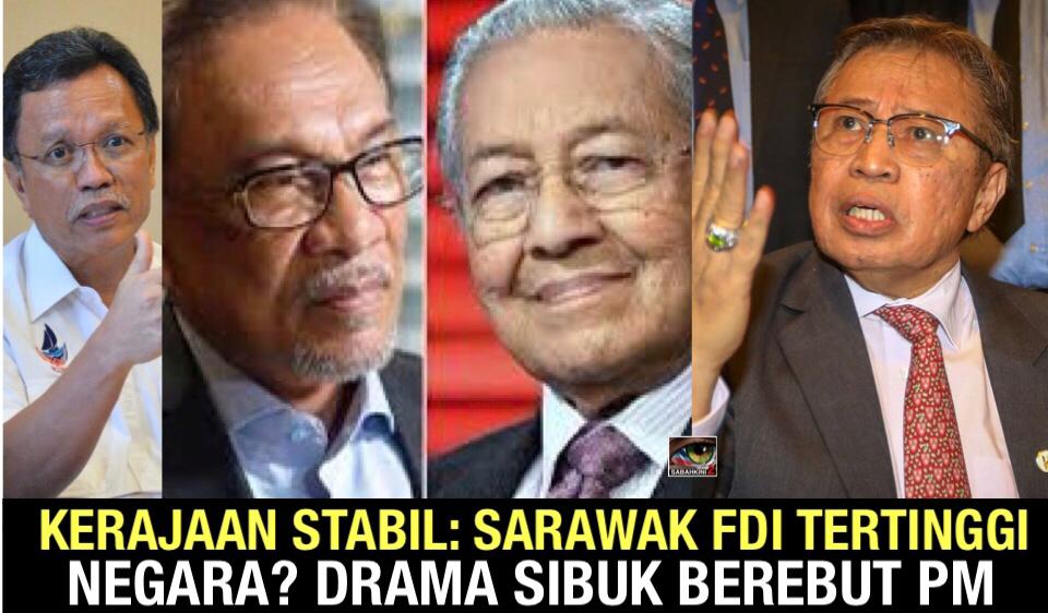 Sarawak terima pelaburan tertinggi, sayangnya negara pula bermasalah 'orang nak jadi PM' - Abang Johari