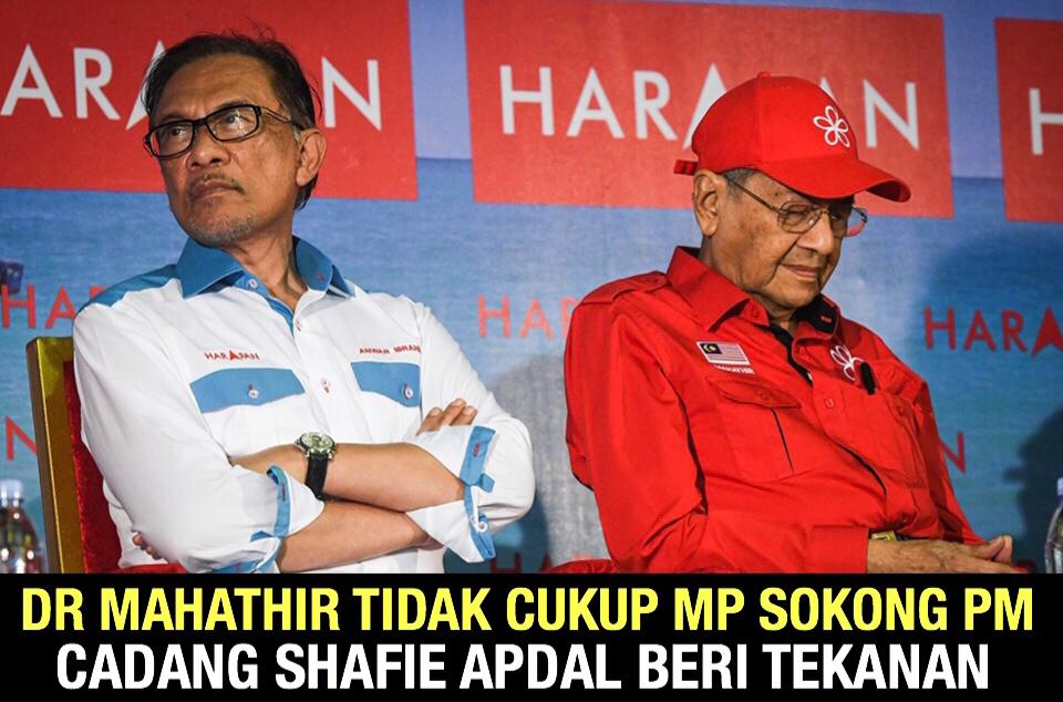 Dr Mahathir tidak cukup kerusi MP sokong jadi PM maka cadang Shafie Apdal!