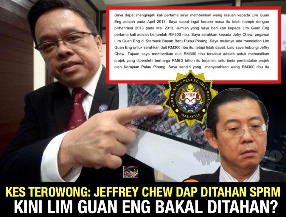 Kes Terowong: Jeffrey Chew DAP ditahan SPRM, kini Lim Guan Eng bakal ditahan?