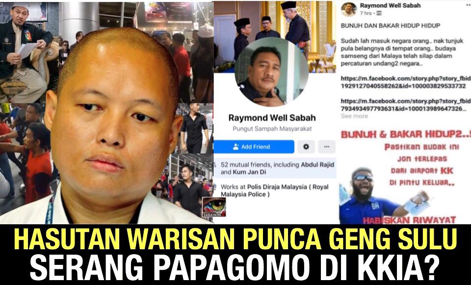 Hasutan Warisan Punca Geng 'Sultan Sulu' Serang Papagomo di KKIA?