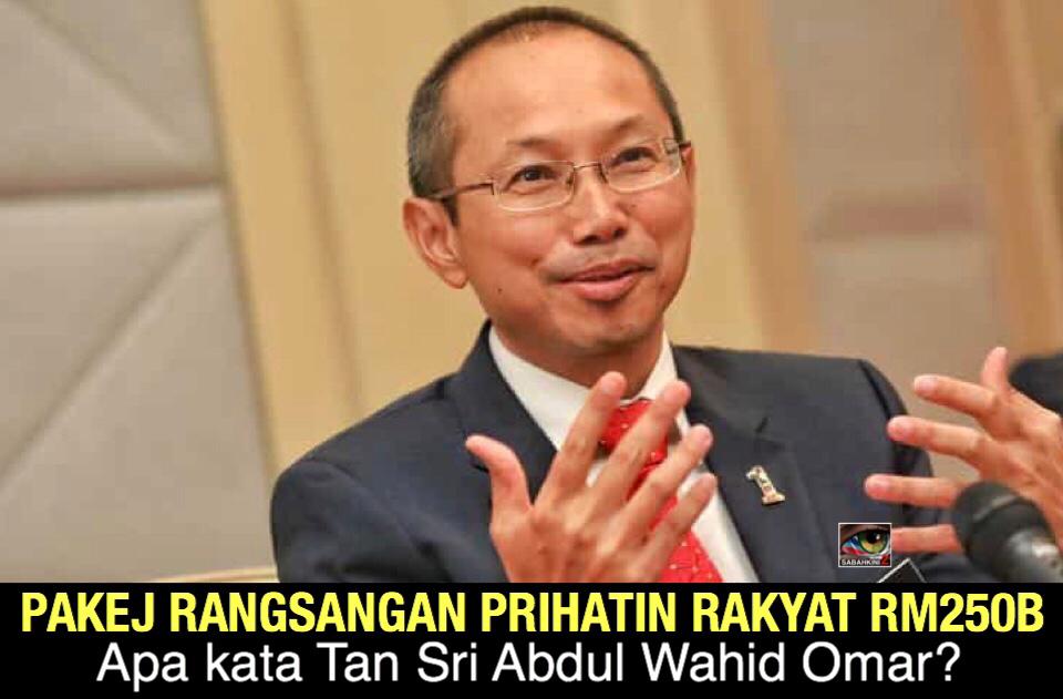 Pakej Rangsangan Prihatin Rakyat RM250B: Apa kata Abdul Wahid Omar?