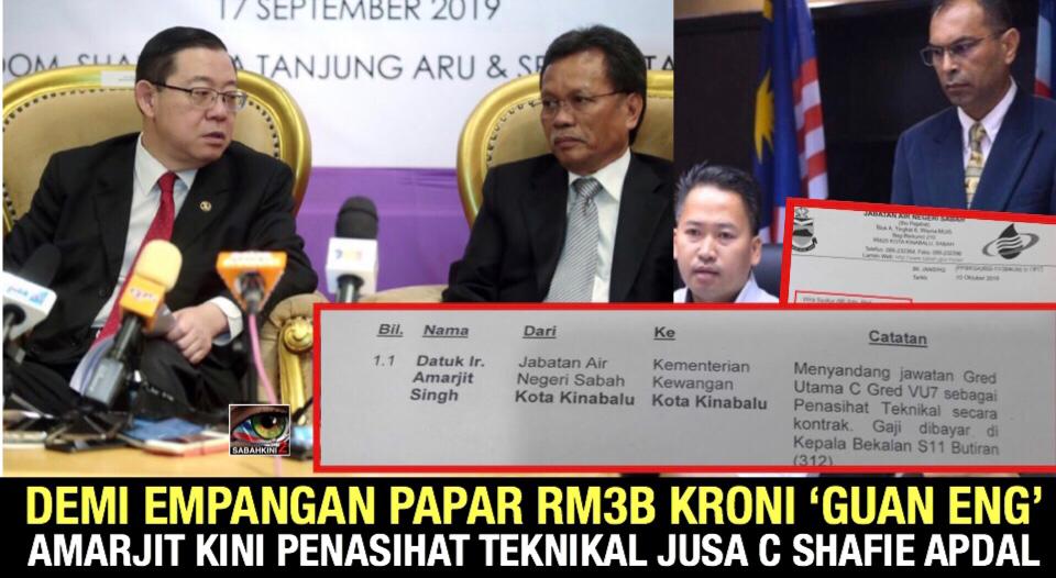 Demi Empangan Papar RM3B kroni ‘Guan Eng’, Amarjit kini Penasihat Teknikal JUSA C Shafie Apdal!