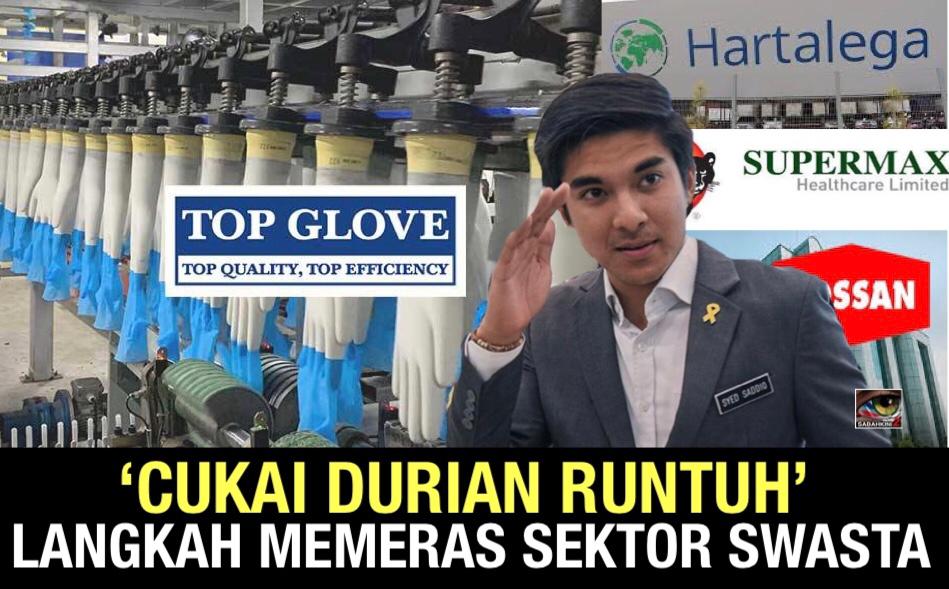 'Cukai Durian Runtuh'  Syed Saddiq memeras sektor swasta, pelabur lari dari Malaysia