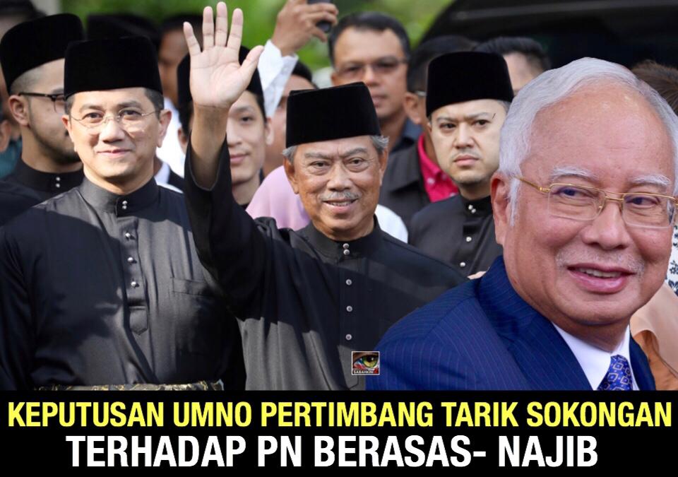 Keputusan  UMNO pertimbang tarik sokongan PN berasas- Najib
