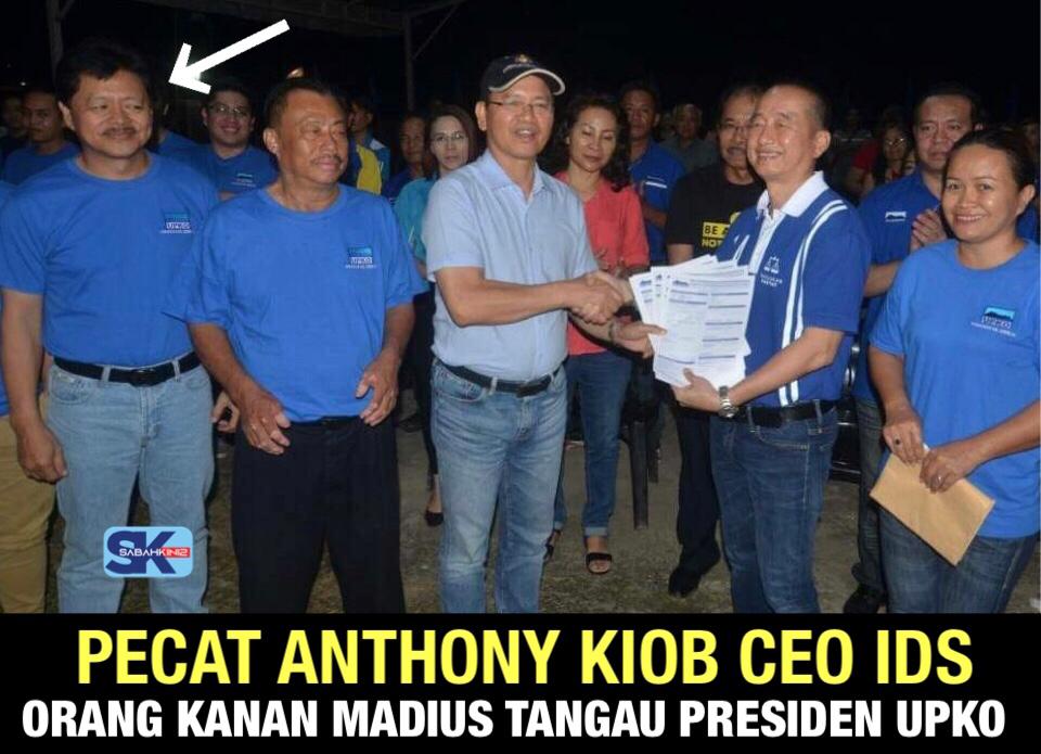 Pecat Anthony Kiob CEO IDS Orang Kanan Madius Tangau Presiden UPKO!