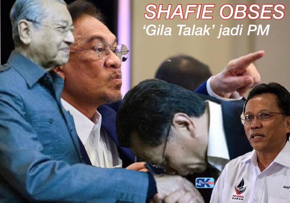 Shafie sebenarnya obses dan sanggup ‘Gila Talak’ nak jadi PM nyahkan Anwar demi Mahathir