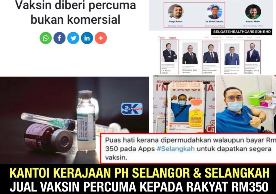 Kantoi Kerajaan PH Selangor, Selangkah jual vaksin percuma kepada rakyat RM350!