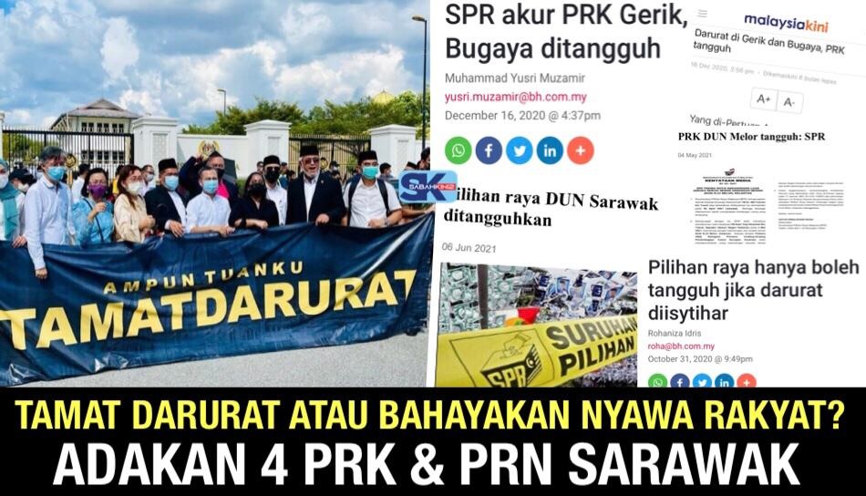 Tamat Darurat atau bahayakan nyawa rakyat adakan 4 PRK dan PRN Sarawak?
