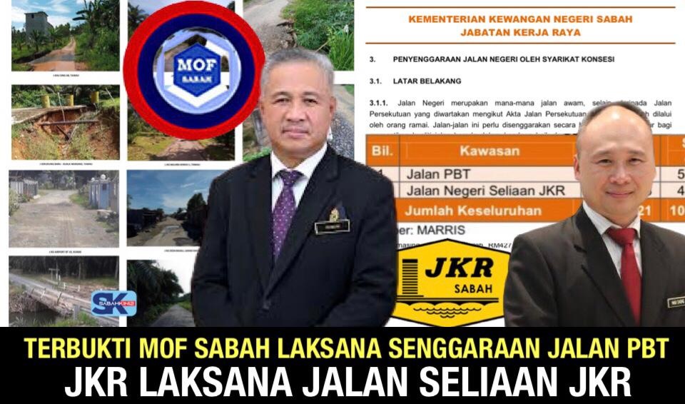Laporan Ketua Audit Negara buktikan MOF Sabah laksana senggaraan Jalan PBT,  JKR laksana jalan seliaan JKR!