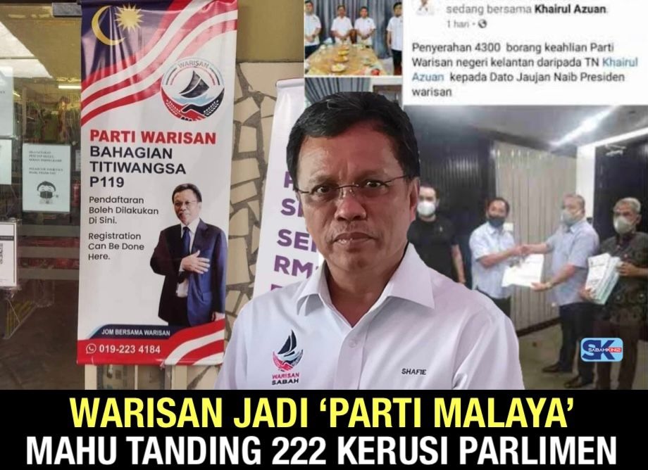 Warisan jadi 'Parti Malaya' mahu tanding 222 kerusi parlimen