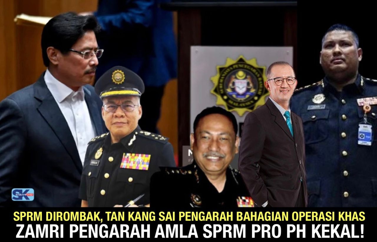 SPRM dirombak, kini Tan Kang Sai Pengarah Bahagian Operasi Khas tapi Zamri Pengarah AMLA Pro PH kekal!