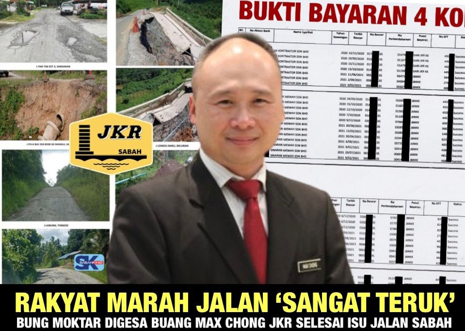 Rakyat marah jalan 'Sangat Teruk', Bung Moktar digesa buang Max Chong JKR selesai jalan Sabah