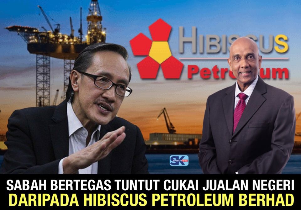 Sabah bertegas tuntut cukai jualan negeri daripada Hibiscus Petroleum Bhd