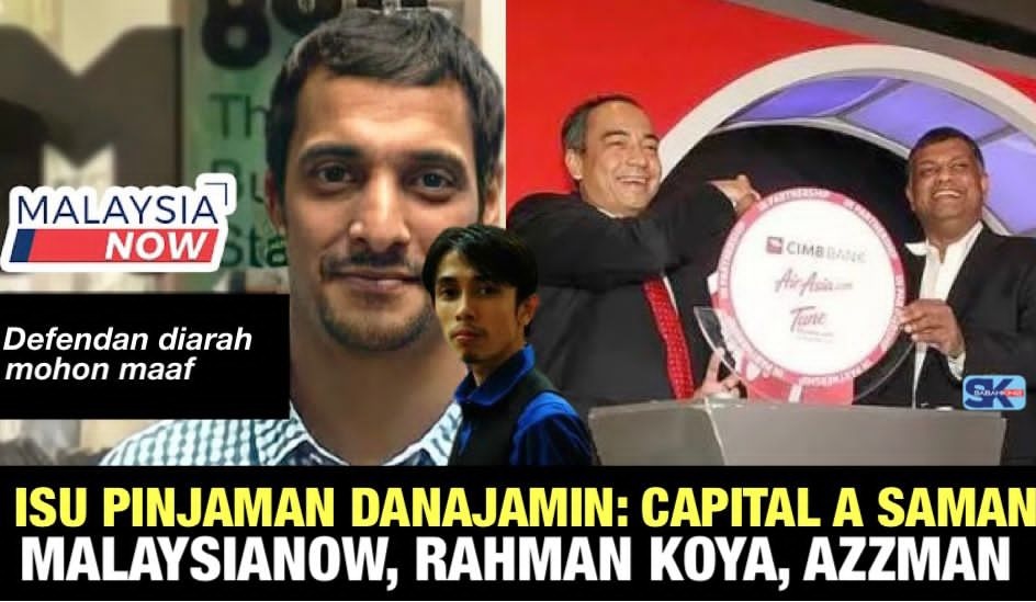 Isu pinjaman Danajamin: Capital A saman MalaysiaNow, Rahman Koya, Azzman 