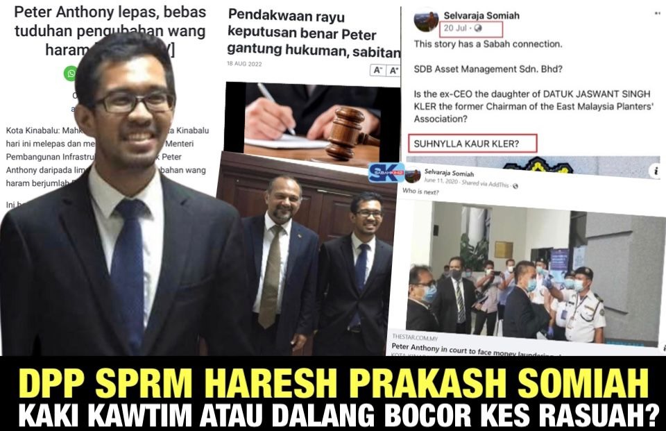 DPP SPRM Haresh Prakash Somiah  kaki 'kawtim' atau dalang bocor kes rasuah di Sabah?