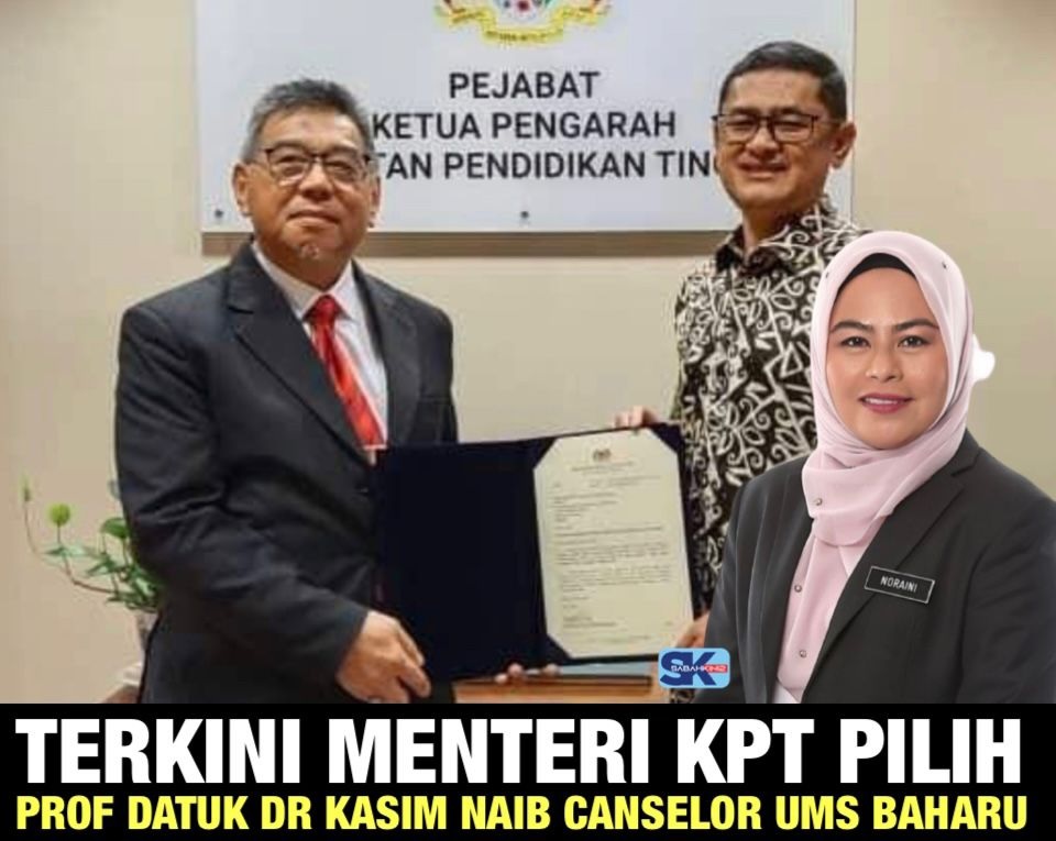 Terkini Menteri KPT lantik Prof Dr Kasim Naib Canselor UMS baharu