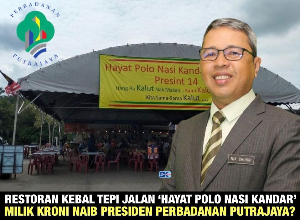 Restoran kebal tepi jalan ‘Hayat Polo Nasi Kandar’ milik kroni Naib Presiden Perbadanan Putrajaya?