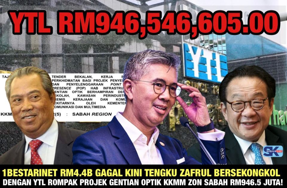1Bestarinet RM4.4B gagal, kini Tengku Zafrul bersekongkol dengan YTL rompak  Projek Gentian Optik KKMM Zon Sabah RM 946.5 juta!
