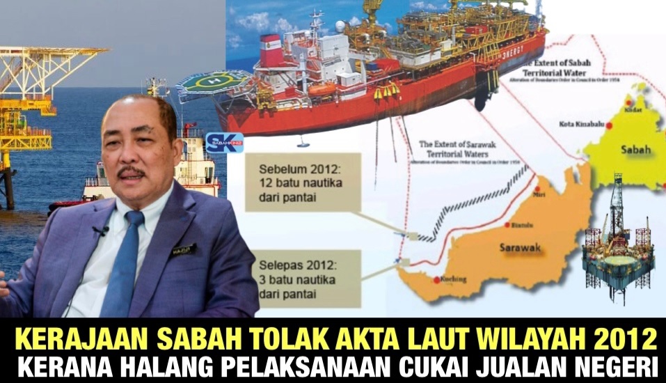 Kerajaan Sabah tolak Akta Laut Wilayah 2012 kerana halang pelaksanaan cukai jualan negeri