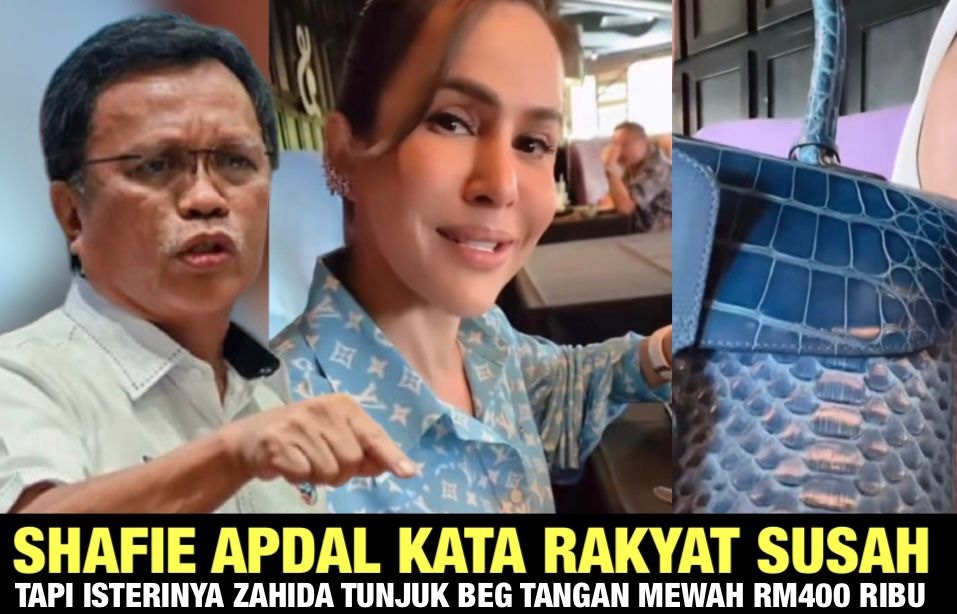 [VIDEO] Shafie Apdal kata rakyat susah, tiada air tapi isterinya Zahida Rafik tunjuk beg mewah Hermes Birkin RM400 ribu