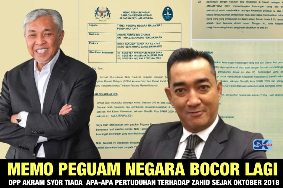 Memo Peguam Negara bocor lagi : DPP Akram syor  tiada apa-apa pertuduhan terhadap Zahid sejak oktober 2018