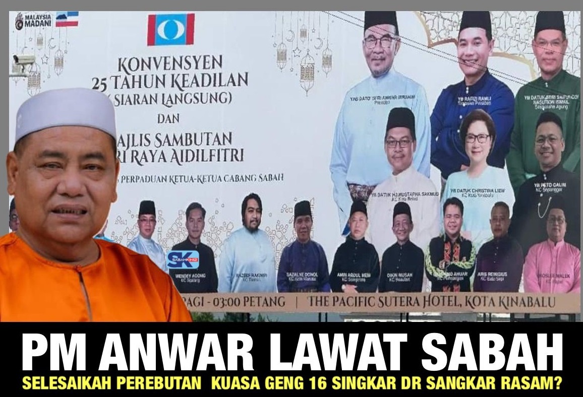 PM Anwar lawat Sabah, Selesaikah perebutan kuasa Geng 16 singkir Dr Sangkar Rasam?