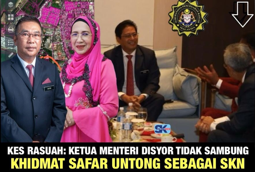 Kes Rasuah: Ketua Menteri disyor tidak sambung khidmat Safar Untong sebagai SKN